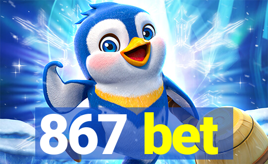 867 bet